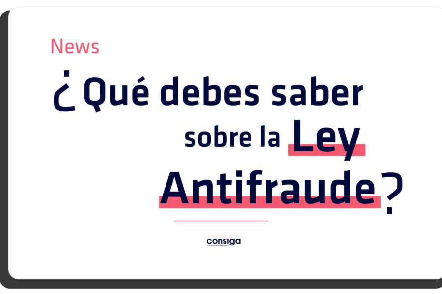 Ley Antifraude: Cambio en el control fiscal