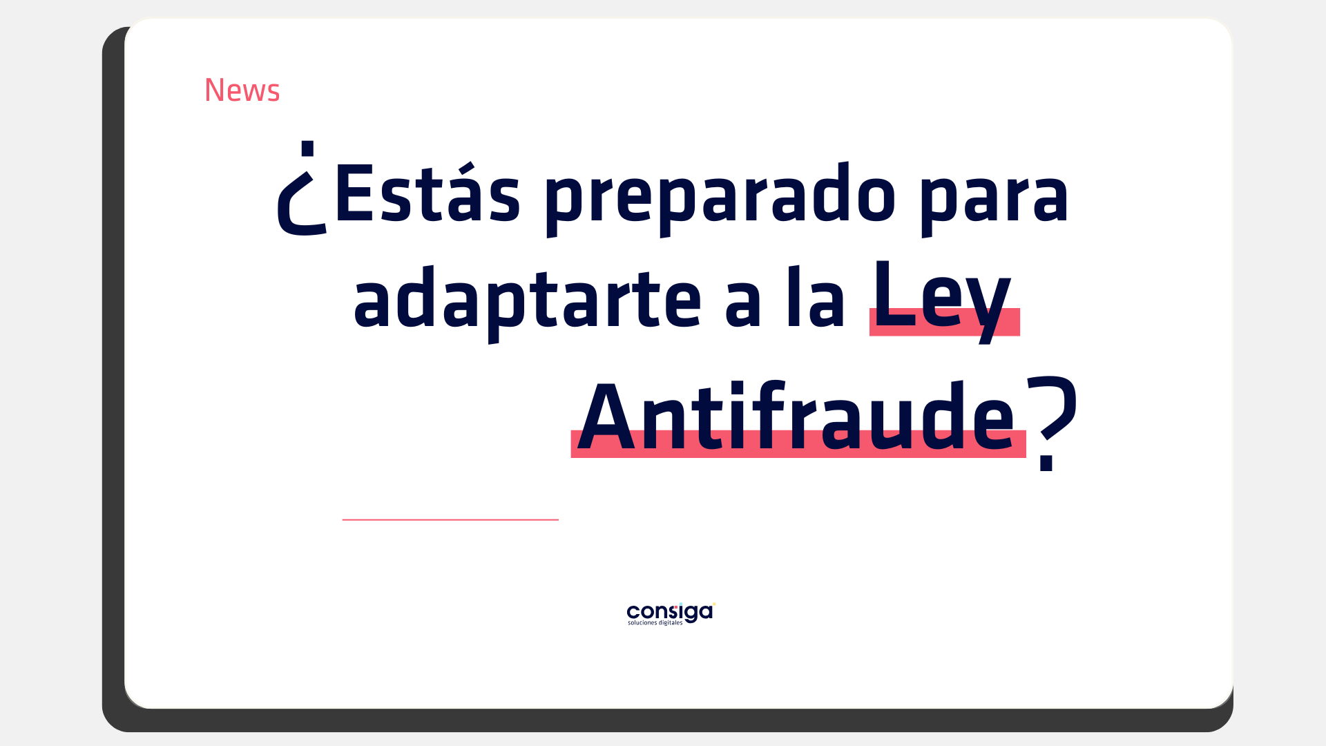 Ley Antifraude 2025: Fechas clave y cómo adaptarse