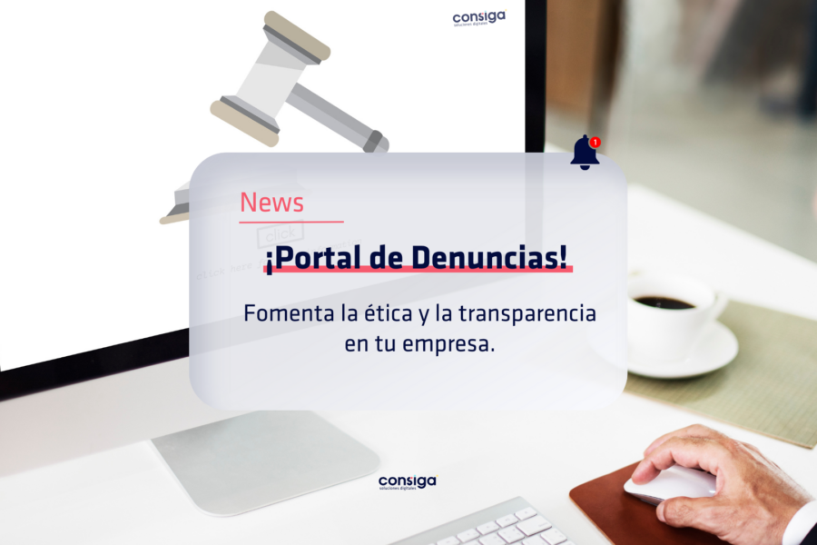 Portal de Denuncias: Seguridad y transparencia en tu empresa